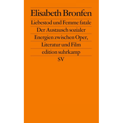 Elisabeth Bronfen - Liebestod und Femme fatale