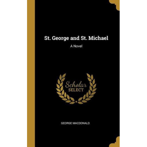 George MacDonald - St. George and St. Michael