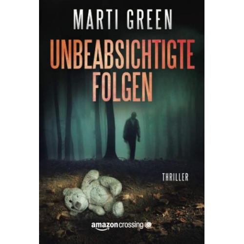 Marti Green - Unbeabsichtigte Folgen