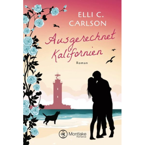 Elli C. Carlson - Ausgerechnet Kalifornien