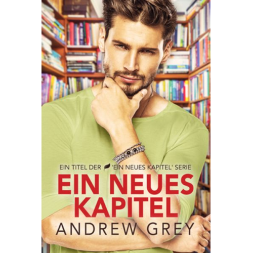 Andrew Grey - Ein Ein neues Kapitel