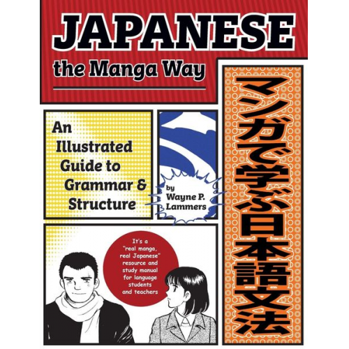 Wayne P. Lammers - Japanese the Manga Way