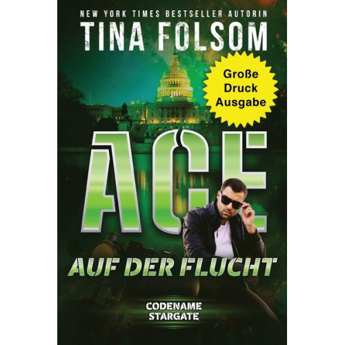 Tina Folsom - Folsom, T: Ace auf der Flucht (Große Druckausgabe)