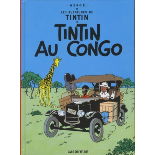 Hergé - Les Aventures de Tintin. Tintin au Congo