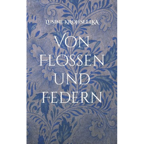 Lusine Krohseelka - Von Flossen und Federn