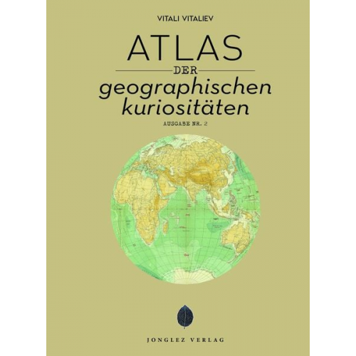 Vitali Vitaliev - Atlas der geografischen Kuriositäten