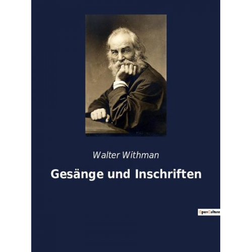 Walter Withman - Gesänge und Inschriften