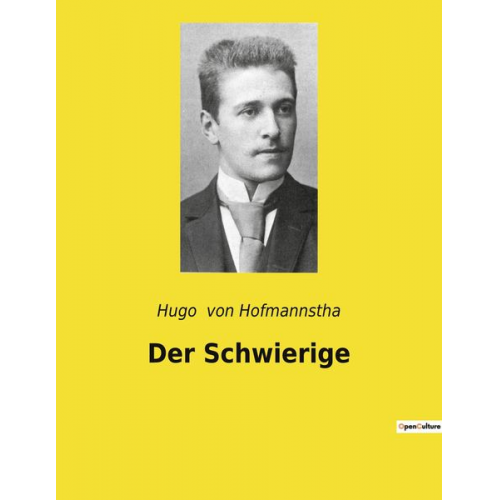 Hugo Hofmannstha - Der Schwierige