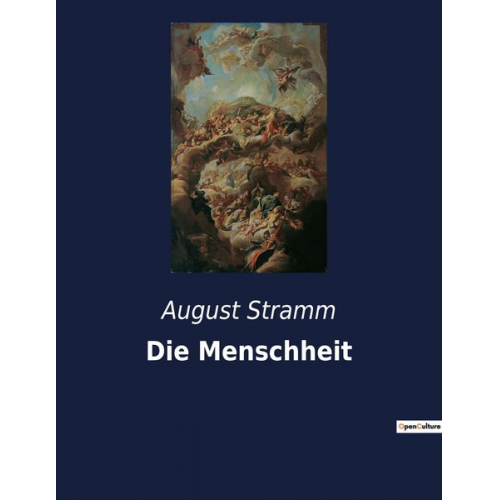 August Stramm - Die Menschheit