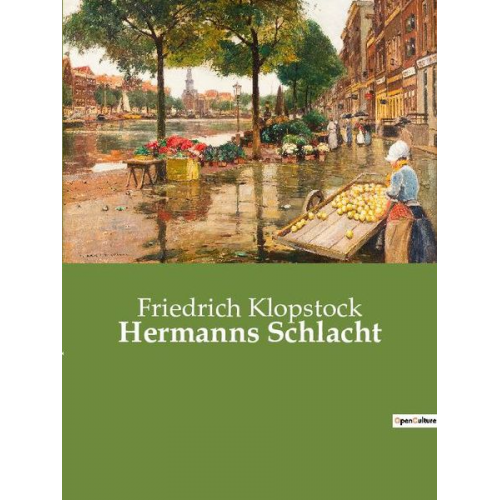 Friedrich Klopstock - Hermanns Schlacht