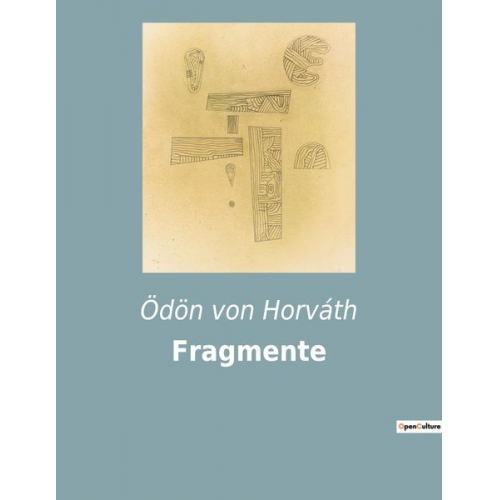 Ödön von Horváth - Fragmente