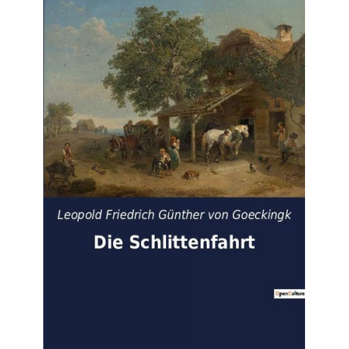 Leopold Friedrich Günther Goeckingk - Die Schlittenfahrt