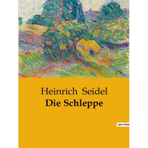 Heinrich Seidel - Die Schleppe