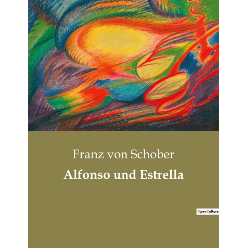 Franz Schober - Alfonso und Estrella