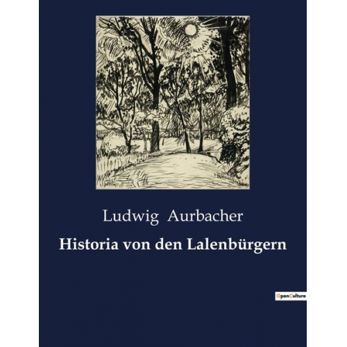 Ludwig Aurbacher - Historia von den Lalenbürgern