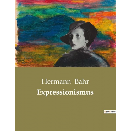 Hermann Bahr - Expressionismus