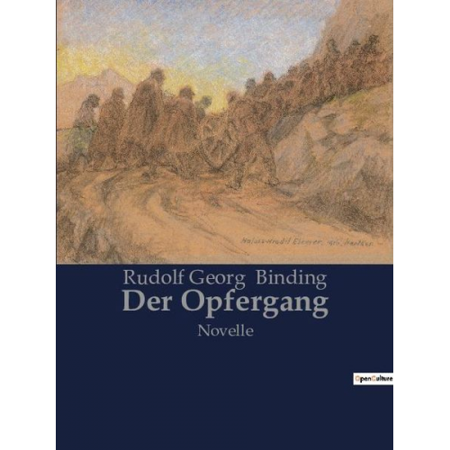 Rudolf Georg Binding - Der Opfergang