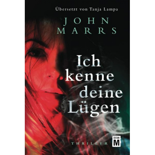 John Marrs - Ich kenne deine Lügen