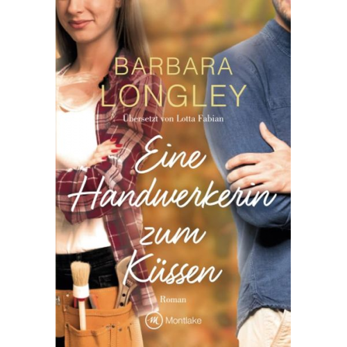 Barbara Longley - Eine Handwerkerin zum Küssen