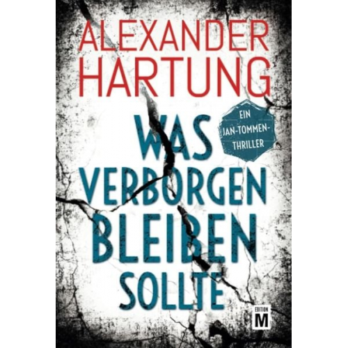 Alexander Hartung - Was verborgen bleiben sollte