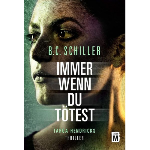 B.C. Schiller - Immer wenn du tötest