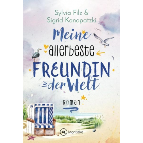 Sylvia Filz Sigrid Konopatzki - Meine allerbeste Freundin der Welt