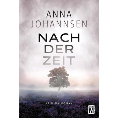 Anna Johannsen - Nach der Zeit