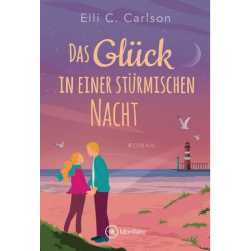 Elli C. Carlson - Das Glück in einer stürmischen Nacht