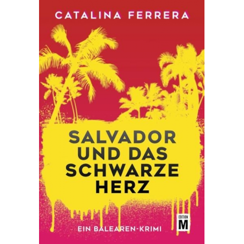 Catalina Ferrera - Salvador und das schwarze Herz