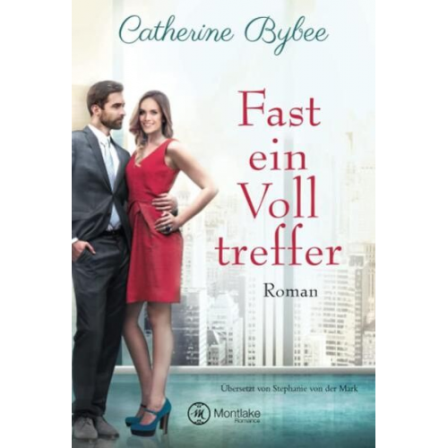 Catherine Bybee - Fast ein Volltreffer