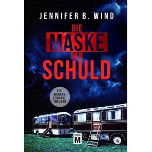 Jennifer B. Wind - Die Maske der Schuld