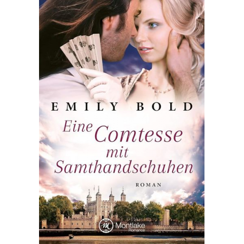 Emily Bold - Eine Comtesse mit Samthandschuhen