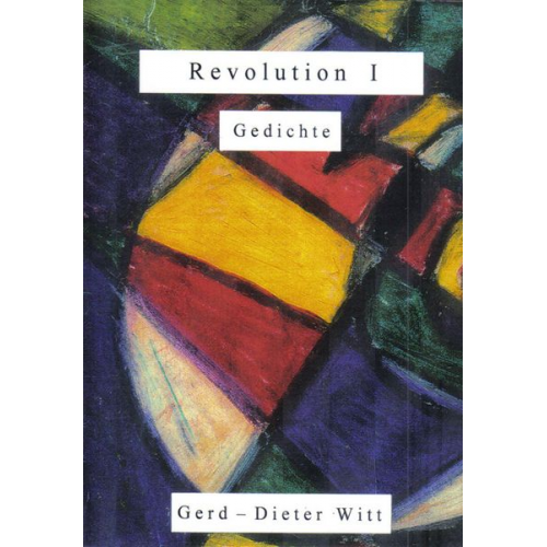 Gerd-Dieter Witt - Revolution I