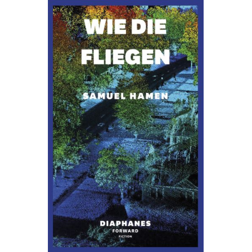 Samuel Hamen - Wie die Fliegen