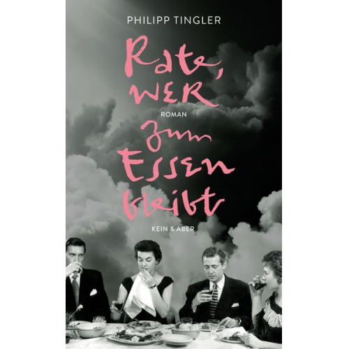 Philipp Tingler - Rate, wer zum Essen bleibt