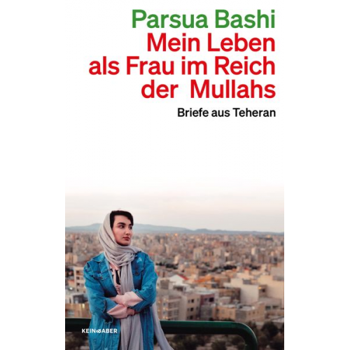 Parsua Bashi - Mein Leben als Frau im Reich der Mullahs