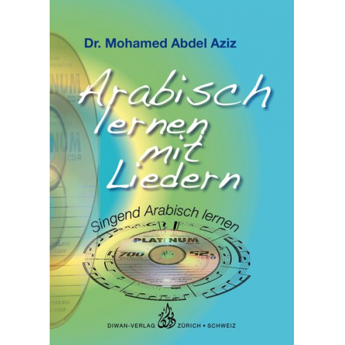 Abdel Aziz Mohamed - Abdel Aziz, M: Arabisch lernen mit Liedern