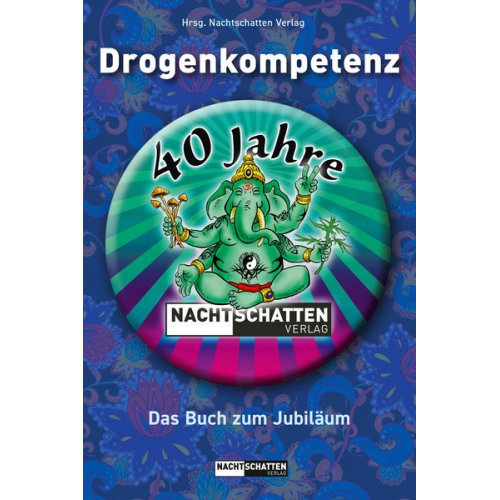 Drogenkompetenz – 40 Jahre Nachtschatten Verlag