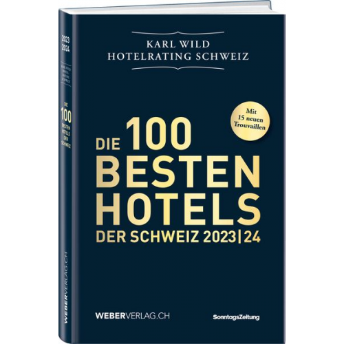 Karl Wild - Hotelrating Schweiz 2023/24