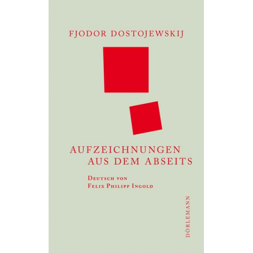 Fjodor M. Dostojewski - Aufzeichnungen aus dem Abseits