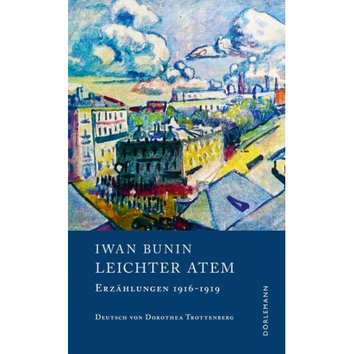 Iwan Bunin - Leichter Atem