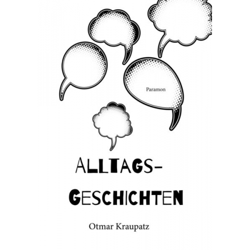 Otmar Kraupatz - Alltagsgeschichten