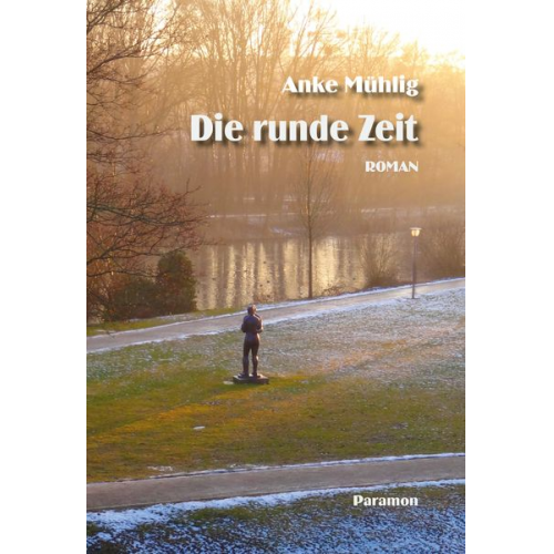 Anke Mühlig - Die runde Zeit