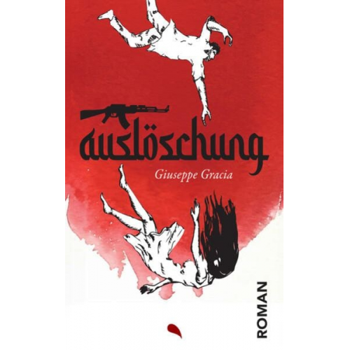 Giuseppe Gracia - Auslöschung