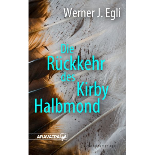 Werner J. Egli - Die Rückkehr des Kirby Halbmond