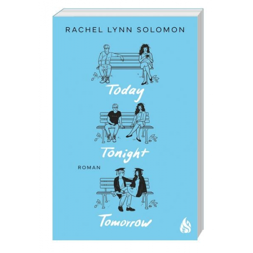 Rachel Lynn Solomon - Today, Tonight, Tomorrow