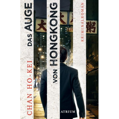 Chan Ho-kei - Das Auge von Hongkong