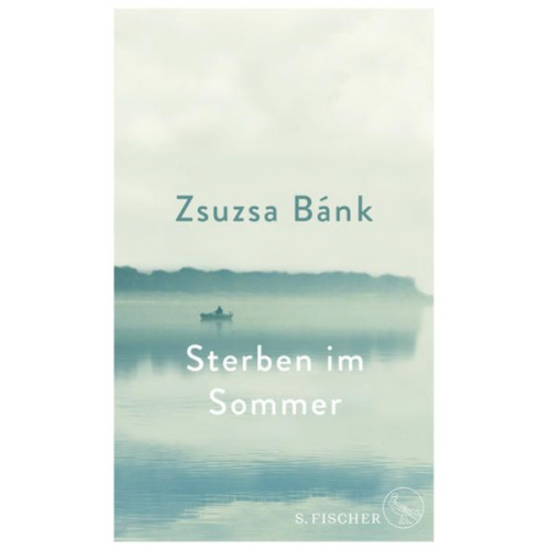 Zsuzsa Bánk - Sterben im Sommer