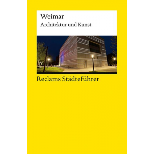 Klaus Gallas - Reclams Städteführer Weimar. Architektur und Kunst