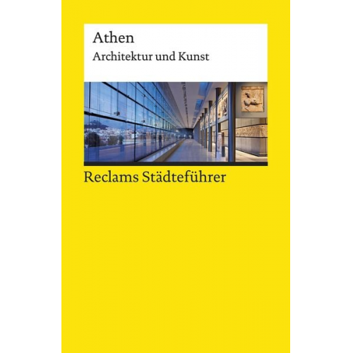 Klaus Gallas - Reclams Städteführer Athen. Architektur und Kunst